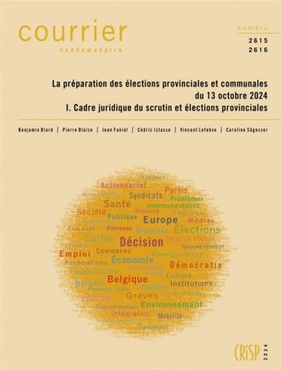 Courrier hebdomadaire, n° 2615-2616. La préparation des élections provinciales et communales du 13 octobre 2024 (I) : cadre juridique du scrutin et élections provinciales