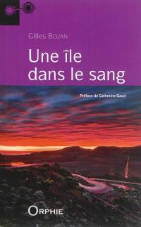 Une île dans le sang : récit