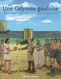 Une odyssée gauloise : parures de femmes à l'origine des premiers échanges entre la Grèce et la Gaule