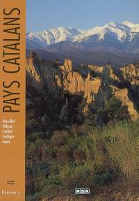 Pays catalans : Roussillon, Vallespir, Conflent, Cerdagne, Capcir