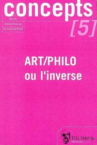 Concepts, n° 5. Art-philo ou l'inverse