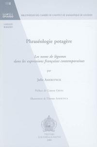 Phraséologie potagère : les noms de légumes dans les expressions françaises contemporaines