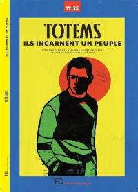 Totems : ils incarnent un peuple