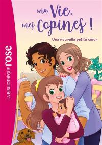 Ma vie, mes copines !. Vol. 36. Une nouvelle petite soeur