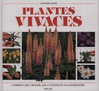 Plantes vivaces : comment les choisir, les cultiver et les entretenir