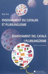 Enseignement du catalan et plurilinguisme. Ensenyament del català i plurilingüisme