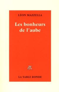 Les bonheurs de l'aube