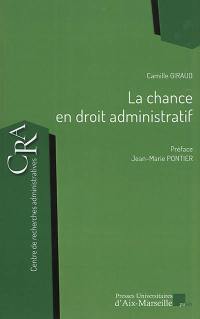 La chance en droit administratif