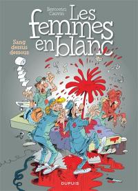 Les femmes en blanc. Vol. 11. Sang dessus dessous