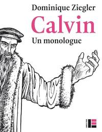 Calvin : un monologue