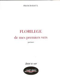 Florilège de mes premiers vers : poèmes