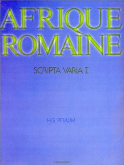 Afrique romaine : Scripta varia I