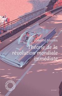 Théorie de la révolution mondiale immédiate : essai