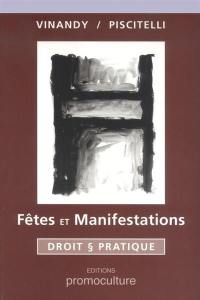 Fêtes et manifestations : droit et pratique