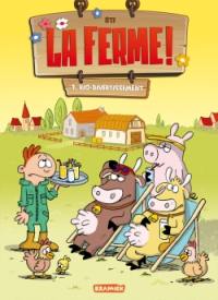 La ferme !. Vol. 1. Bio-divertissement