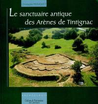 Le sanctuaire antique des arènes de Tintignac