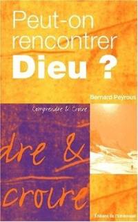 Peut-on rencontrer Dieu ?