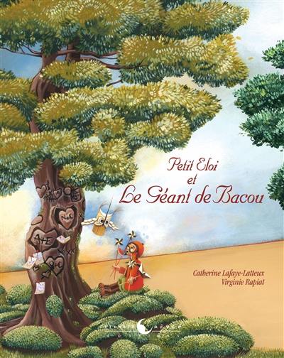 Petit Eloi et le géant de Bacou