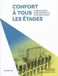 Confort à tous les étages : le logement collectif en Haute-Savoie de la fin du XIXe siècle à nos jours