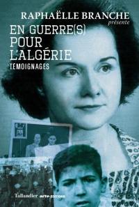 En guerre(s) pour l'Algérie : témoignages