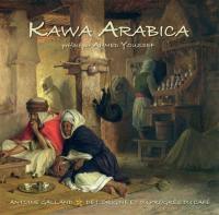 Kawa arabica. De l'origine et du progrès du café (1699)