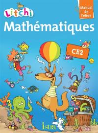 Litchi, mathématiques CE2 : manuel de l'élève