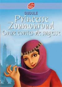 Princesse Zoumouroud : onze contes de sagesse