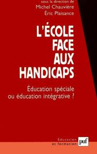 L'école face aux handicaps : éducation spéciale ou éducation intégrative ?