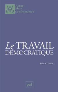 Le travail démocratique