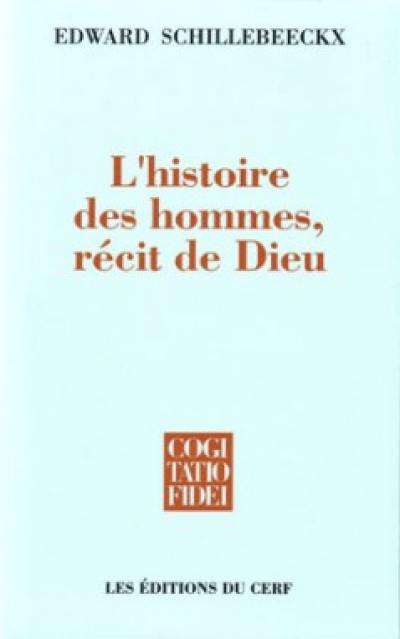 L'Histoire des hommes, récit de Dieu