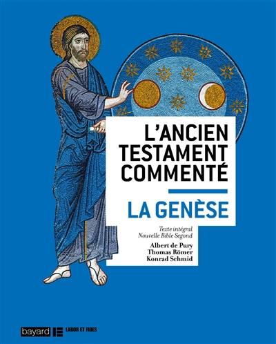 L'Ancien Testament commenté. La Genèse