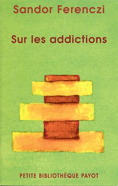 Sur les addictions