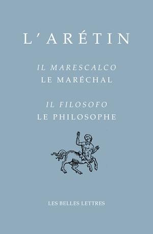 Il marescalco. Le maréchal. Il filosofo. Le philosophe