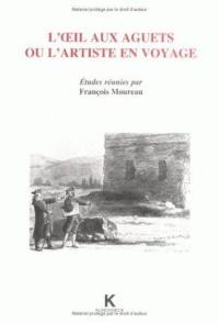 L'oeil aux aguets ou l'artiste en voyage