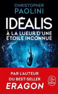 Idéalis. Vol. 1. A la lueur d'une étoile inconnue