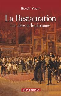 La Restauration : les idées et les hommes