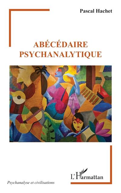 Abécédaire psychanalytique