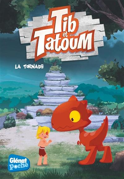 Tib & Tatoum. Vol. 4. La tornade