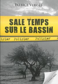 Sale temps sur le bassin