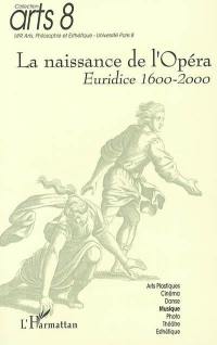 La naissance de l'opéra : Euridice 1600-2000