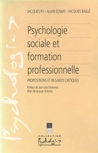 Psychologie sociale et formation professionnelle : propositions et regards critiques