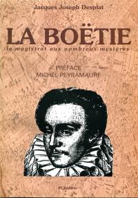 La Boétie : le magistrat aux nombreux mystères