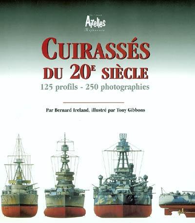 Cuirassés du 20e siècle : 125 profils, 250 photographies