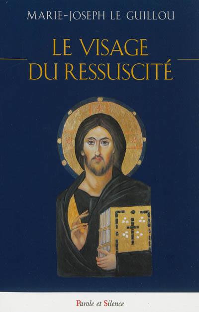 Le visage du Ressuscité