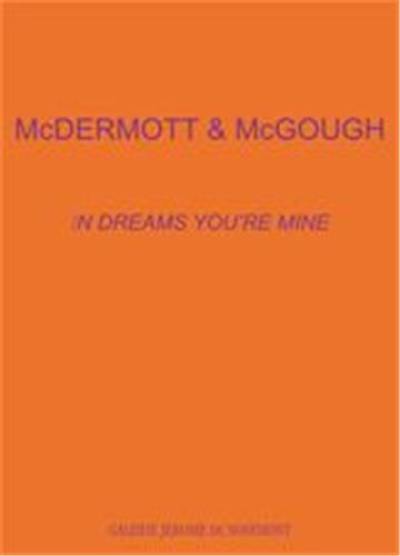 McDermott & McGough : in dreams you're mine