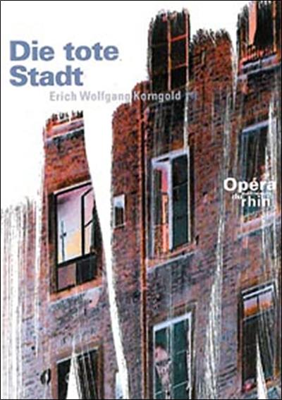 Die tote Stadt, Erich Wolfgang Korngold