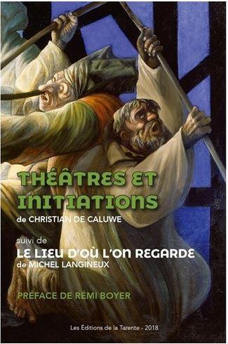 Théâtres et initiations. Le lieu d'où l'on regarde