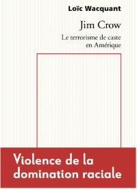 Jim Crow : le terrorisme de caste en Amérique