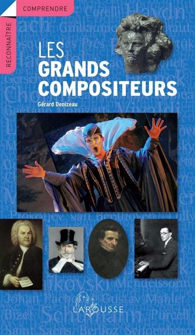 Les grands compositeurs