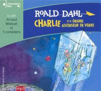 Charlie et le grand ascenseur de verre